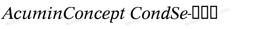 AcuminConcept CondSe字体转换